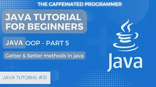 Java Tutorial for Beginners Getter and Setter Method in Java