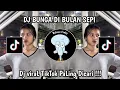 Download Lagu DJ BUNGA DI BULAN SEPI | DJ MONOLOG PAMUNGKAS VIRAL TIKTOK TERBARU 2025 YANG KALIAN CARI !