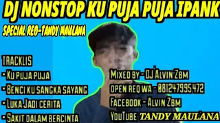 Download DJ NONSTOP KU PUJA PUJA IPANK‼ MP3