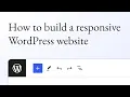 How to build a responsive WordPress website