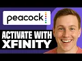 How To Activate Peacock With Xfinity Sign In To Peacock With Xfinty