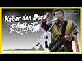 Lagu KABAR DAN DOSA - RHOMA IRAMA
