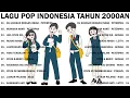 Download Lagu 11 Lagu Pop Indonesia Tahun 2000an  || With Video Lirik || Peterpan,Geisha,Letto,D'masiv,Nidji