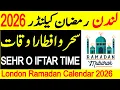 London Ramzan Calendar 2026 London Ramadan Calendar 2026 Sehri Iftar Time Table 2026
