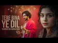 Download Lagu Tere Bina Ye Dil  (تیرے بنا یہ دل) | A Sufi Love Qawwali That Will Touch Your Soul | Sufi-Sha