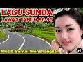 Download Lagu POP SUNDA PALING SEDIH, MATAK WAAS INGET KEUR LAJANG, DENGAN SUASANA ALAM DESA YANG TEDUH