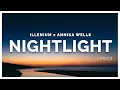 illenium - Nightlight (Lyrics) ft. Annika wells