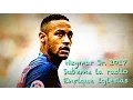 Lagu Neymar Jr. - Subeme La Radio | Goals \u0026 Skills | 2017 HD | Enrique Iglesias