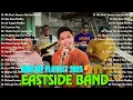 Lagu Eastside Band Playlist Collection Nonstop Medley - Eastside Band Nonstop Songs - PH Cover Songs