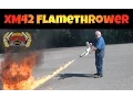 XM42 Flamethrower