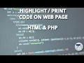 How To Display Highlight Code On Web Page In HTML PHP Technogates