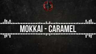 [Glitch Hop] Mokkai - Caramel