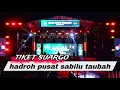 Lagu TIKET SUARGO.SHOLAWAT HADROH PUSAT SABILU TAUBAH.