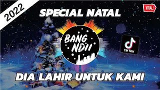 dia lahir untuk kami dj remix natal full bass terbaru 2022