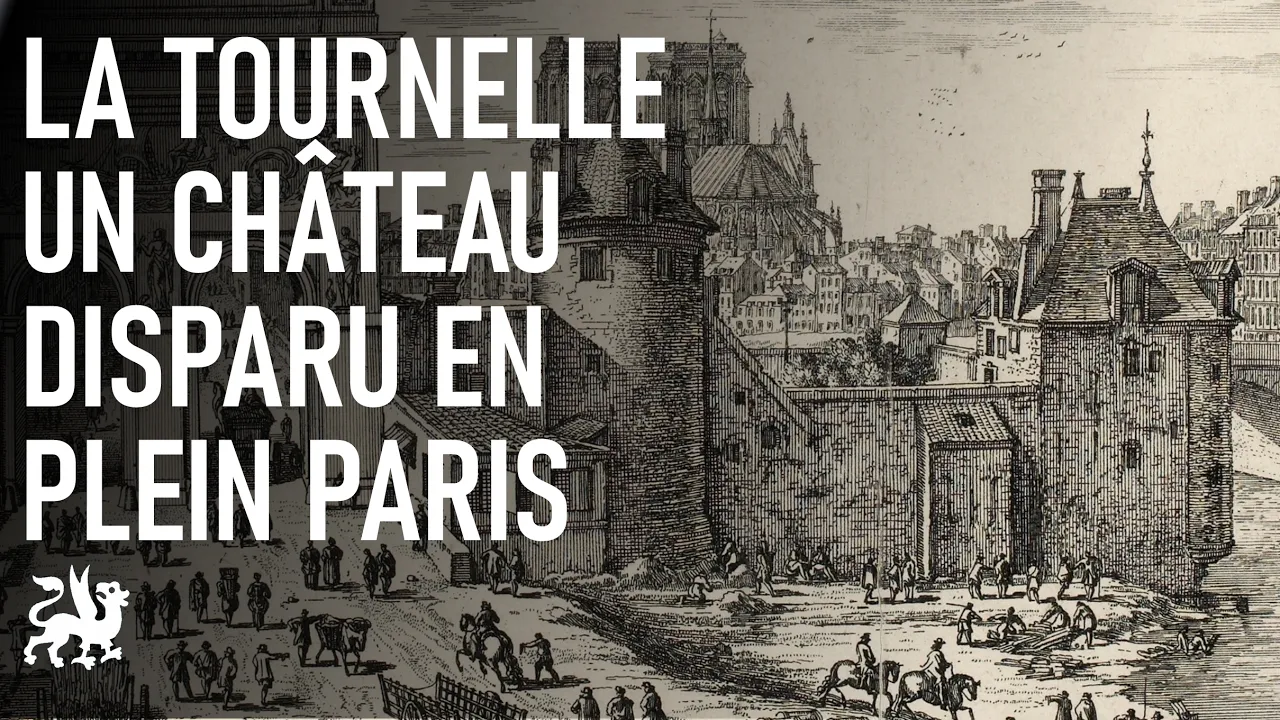 La Tournelle, un château disparu en plein Paris / La Voix des lieux