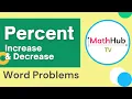 Word Problems on PERCENT INCREASE AND DECREASE Use and Abuse of Percent