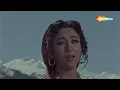 एक तू ना मिला | Ek Tu Na Mila - HD Video | Himalay Ki Godmein (1965) | Lata Mangeshkar | Mala Sinha