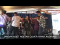 Download Lagu Jangan Nget Ngetan Cover Yayah Andriani (LIVE SHOW NUSAWIRU PANGANDARAN)