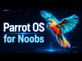 Parrot OS Full Ethical Hacking Course for Beginners edition