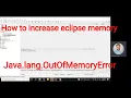 how to fix eclipse jvm memory issue Java lang OutOfMemeoryError increase JVM memory in eclipse