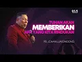 Download Lagu Tuhan Akan Memberikan Apa Yang Kita Rindukan - Ps. Johan Lumoindong | GSJS Jakarta