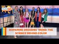 Dopamine Dressing Trend The science behind how color makes you feel - New Day NW