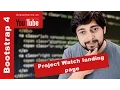 Bootstrap 4 - Project Watch landing page