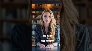 Should You Buy In 2026 Or 2027 According To Expert 