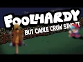 Lagu Foolhardy but CABLE CROW sings it