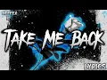 Download Lagu NEFFEX - Take Me Back (Lyrics)