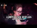 BREAKBEAT LUMPUR DAN BERLIAN  IPANK  | TERBARU VIRAL FULLBASS DUGEM PARTY