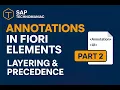 Annotations in SAP Fiori Elements Annotation Layering Precedence Metadata Extensions Part 8 2