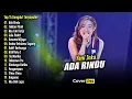 Download Lagu ADA RINDU, TAKKAN PISAH - Yeni Inka Full Album Terbaru | Top 15 Dangdut Koplo Terpopuler 2025