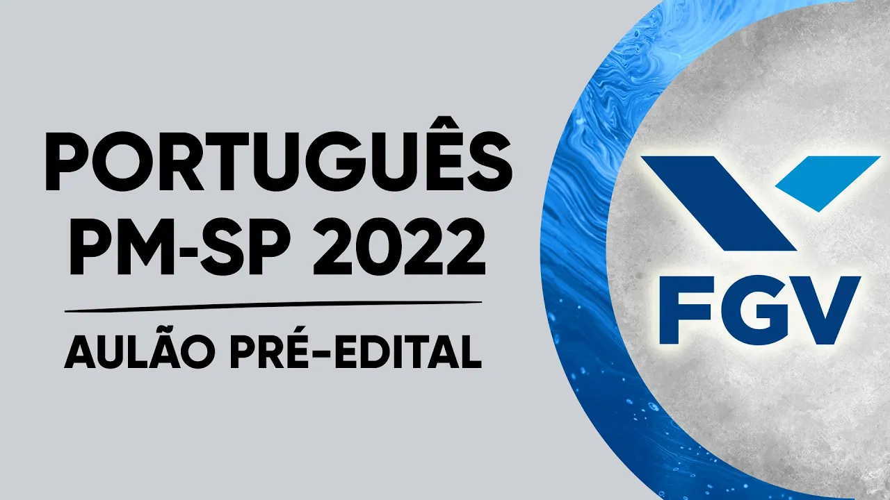PORTUGUÊS PMSP 2022 - FGV (SOLDADO)