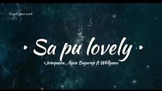 Download lagu baru 2021 || Sa pu lovely || Jeinqueen, ayen bagarap ft whllyano ( vidio lirik ) MP3