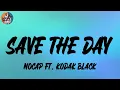 NoCap Ft. Kodak Black - Save The Day (Lyrics)