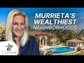 Where the Wealthy Live in Murrieta CA Luxury Neighborhoods Estates