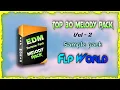 Top 30 Melody Loop Pack Vol 2 Edm Drop Melody Sample Pack