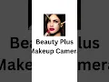 Download Lagu Beauty Plus Makeup Camera #youtubeshorts #viral