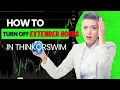 How To Turn Off Extended Hours In Thinkorswim Beginner Tutorial
