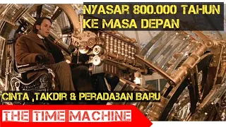 pergi jauh ke masa depan alur cerita filem the time machine 2002