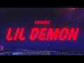 Download Lagu Future - LIL DEMON (Lyrics)