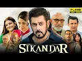 Download Lagu Sikandar Full Movie 2025 | Salman Khan, Rashmika Mandanna, Kajal Aggarwal | 1080p HD Facts \u0026 Review