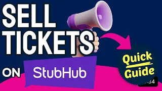 How to Sell Tickets on StubHub Step by Step
