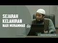Download Lagu Sejarah Kelahiran Nabi Muhammad ﷺ, Ustadz DR Khalid Basalamah, MA