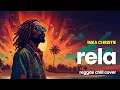 Lagu Rela - Inka Christie | Reggae Chill Muziek Cover