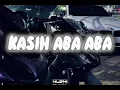 DJ KASIH ABA ABA FULL BASS 2025