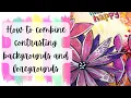 How to combine contrasting elements in your art journal