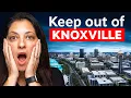 Knoxville is BOOMING But Here s What Nobody Tells You
