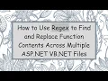 How to Use Regex to Find and Replace Function Contents Across Multiple ASP NET VB NET Files